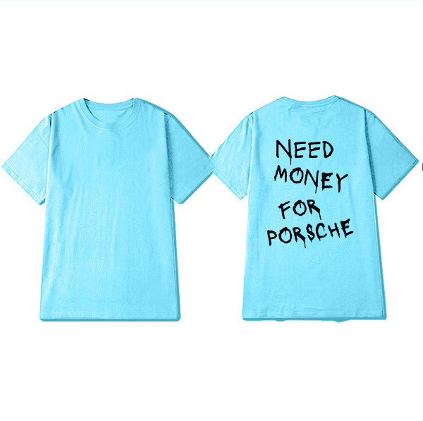 Herr T-shirt med tryck – Rolig streetwear med texten 'Need Money For Porsche', avslappnad stil, kort ärm