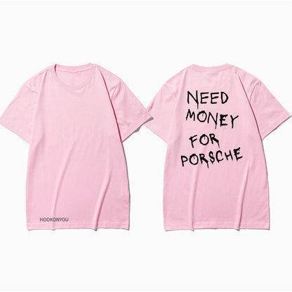 Herr T-shirt med tryck – Rolig streetwear med texten 'Need Money For Porsche', avslappnad stil, kort ärm