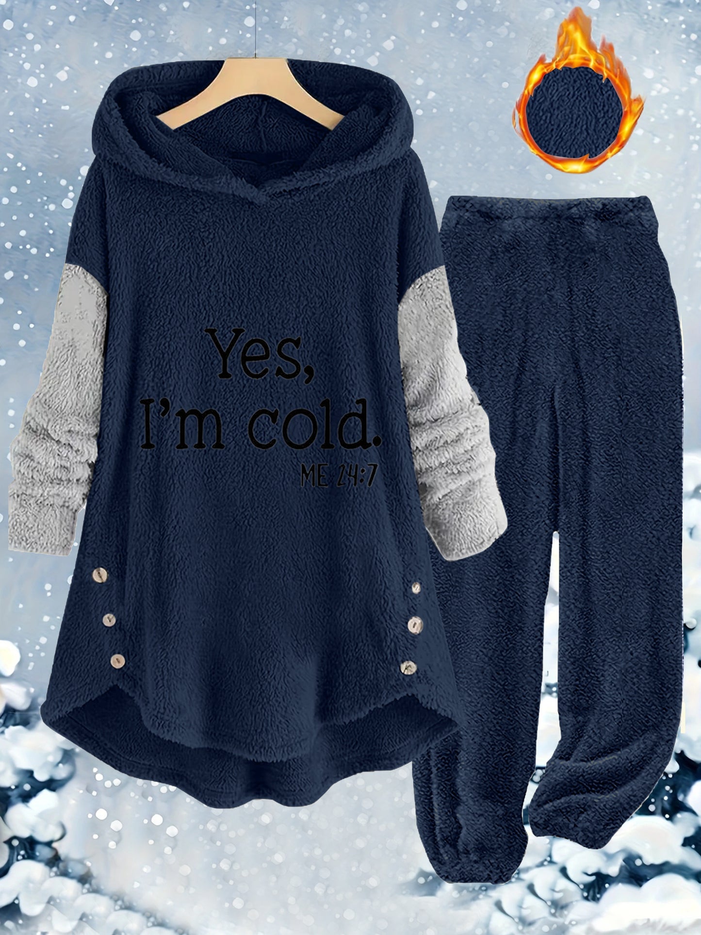 Yes I'm Cold Print - Dam Set med Huvtröja och Byxor