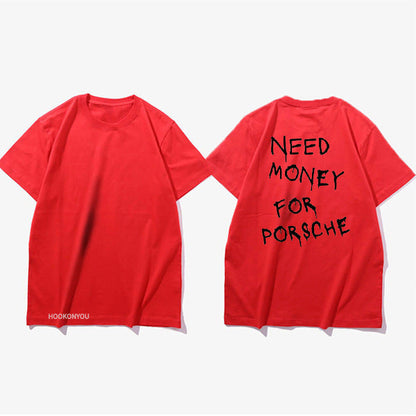 Herr T-shirt med tryck – Rolig streetwear med texten 'Need Money For Porsche', avslappnad stil, kort ärm