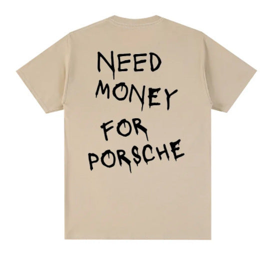 Herr T-shirt med tryck – Rolig streetwear med texten 'Need Money For Porsche', avslappnad stil, kort ärm