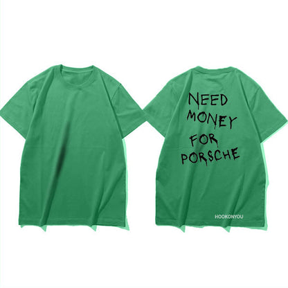 Herr T-shirt med tryck – Rolig streetwear med texten 'Need Money For Porsche', avslappnad stil, kort ärm