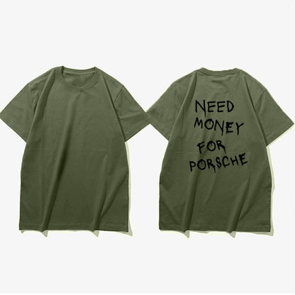Herr T-shirt med tryck – Rolig streetwear med texten 'Need Money For Porsche', avslappnad stil, kort ärm