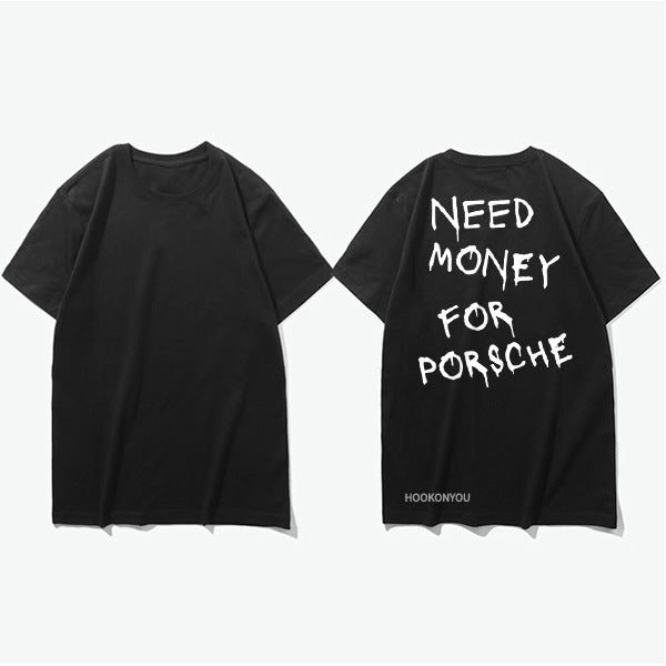 Herr T-shirt med tryck – Rolig streetwear med texten 'Need Money For Porsche', avslappnad stil, kort ärm