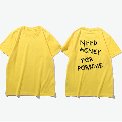 Herr T-shirt med tryck – Rolig streetwear med texten 'Need Money For Porsche', avslappnad stil, kort ärm
